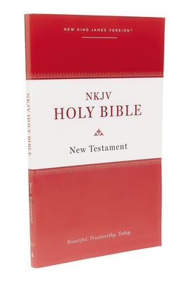 NKJV, Holy Bible New Testament, Paperback - Thomas Nelson