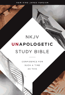 NKJV, Unapologetic Study Bible, Hardcover, Red Letter Edition: Confidence for Such a Time as This