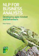 NLP for Business Analysts: Developing Agile Mindset and Behaviours