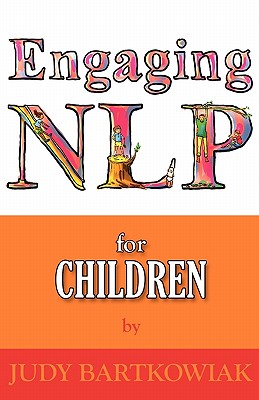 NLP for Children - Bartkowiak, Judy