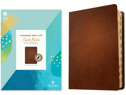 NLT Courage for Life Study Bible for Women, Filament Enabled (Genuine Leather, Brown, Indexed)