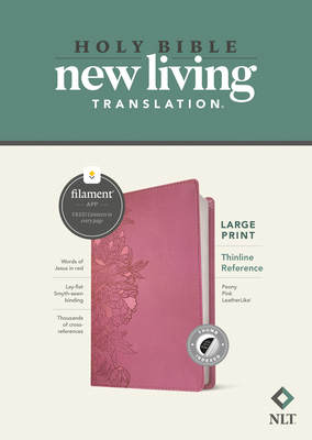 NLT Large Print Thinline Reference Bible, Filament Enabled (Leatherlike, Peony Pink, Red Letter) - Tyndale (Creator)