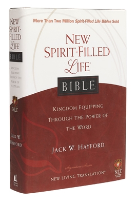 NLT, New Spirit-Filled Life Bible, Hardcover: Kingdom Equipping Through the Power of the Word - Hayford, Jack W. (General editor)