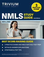 NMLS Study Guide 2024 and 2025: 3 Practice Exams and NMLS SAFE MLO Test Prep [2nd Edition]