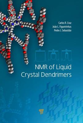 NMR of Liquid Crystal Dendrimers - da Cruz, Carlos Rodrigues, and Figueirinhas, Joo L., and Sebastio, Pedro J.