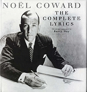 Nol Coward : the complete lyrics