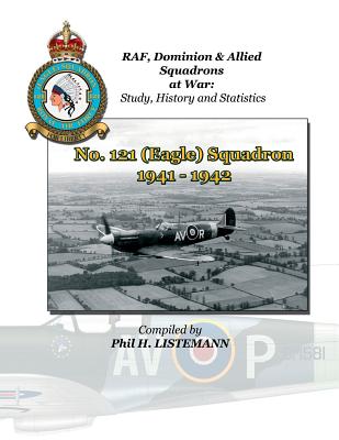 No. 121 (Eagle) Squadron 1941-1942 - Listemann, Phil H