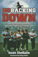 No Backing Down: The Story of the 1994 Salem High School Football Team