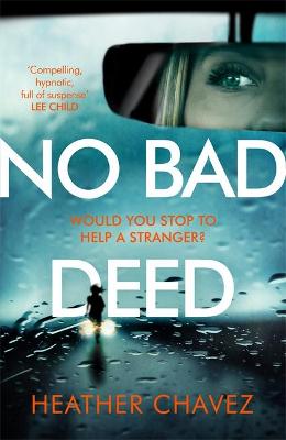 No Bad Deed - Chavez, Heather, and Tusing, Megan (Read by)