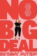 No Big Deal: A Fierce and Body-positive YA Romance