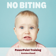 No Biting PowerPoint Training
