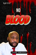 No Blood