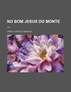 No Bom Jesus Do Monte ...
