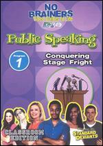 No Brainers Video Guides to Life, Program 1: Public Speaking - Conquering Stage Fright