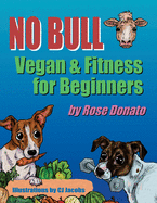 No Bull: Vegan & Fitness for Beginners - B/W Version