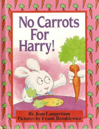 No Carrots for Harry! - Langerman, Jean