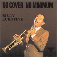 No Cover, No Minimum - Billy Eckstine