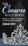 No Crown Required