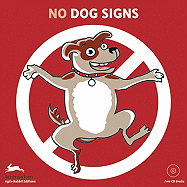 (No) Dog Signs