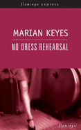 No Dress Rehearsal