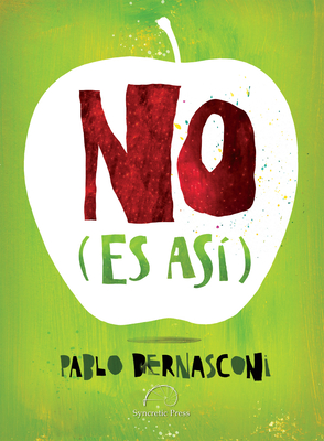 No (Es As?) - Bernasconi, Pablo (Illustrator)
