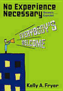No Experience Necessary: Everybody's Welcome
