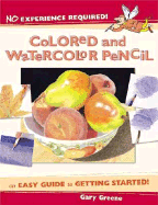 No Experience Required - Colored & Watercolor Pencil