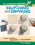 No Experience Required!: Sketching and Drawing: An Easy Guide to Drawing for Beginners - Blovits, Larry