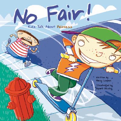 No Fair!: Kids Talk about Fairness - Loewen, Nancy