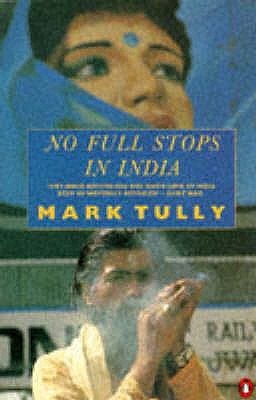 No Full Stops in India - Tully, Mark