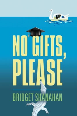 No Gifts, Please - Shanahan, Bridget