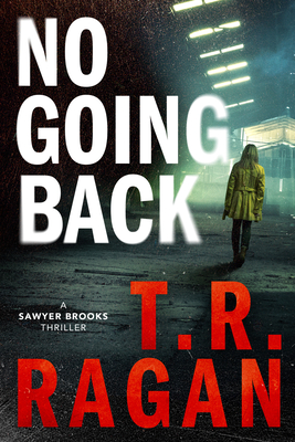 No Going Back - Ragan, T R