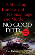 No Good Deed - Basinski, Tom