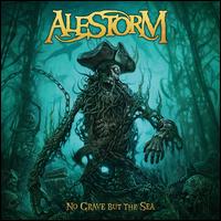 No Grave but the Sea [Deluxe Edition] - Alestorm