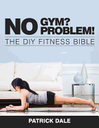 No Gym? No Problem!
