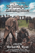 No Holidays for Sherlock Holmes