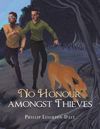No Honour Amongst Thieves
