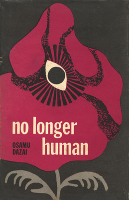 No Longer Human - Dazai, Osamu, and Keene, Donald (Translated by)