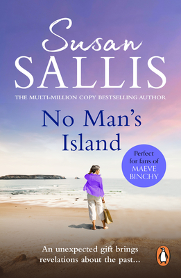 No Man's Island: A beautifully uplifting and enchanting novel set in the West Country, guaranteed to keep you turning the page - Sallis, Susan