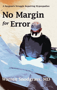 No Margin for Error: A Surgeon's Struggle Repairing Hypospadias