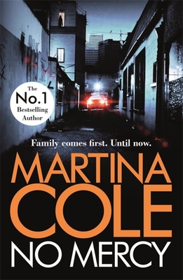 No Mercy: The heart-stopping novel from the Queen of Crime - Cole, Martina