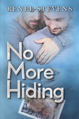 No More Hiding - Stevens, Renee