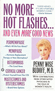 No More Hot Flashes...and Even More Good News - Budoff, Penny Wise, M.D.