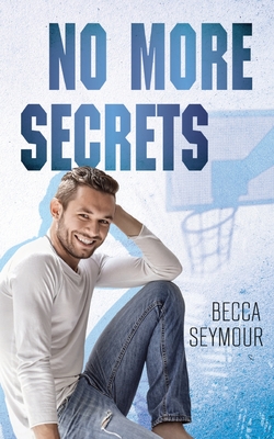 No More Secrets - Seymour, Becca