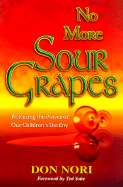 No More Sour Grapes - Nori, Don, Jr.