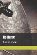 No Name: Confidencial