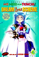 No Need for Tenchi!: Volume 6 Dream a Little Scheme