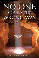 No One Cries the Wrong Way: Seeing God Through Tears