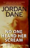 No One Heard Her Scream - Dane, Jordan