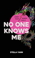 NO ONE KNOWS ME: The Dragon Deluxe Edition